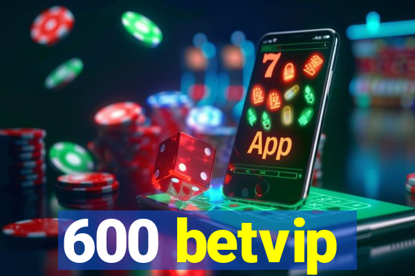 600 betvip